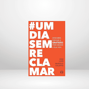 Livro Um dia sem reclamar