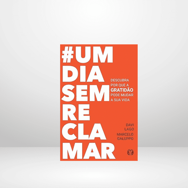 Livro Um dia sem reclamar